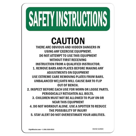 OSHA SAFETY INSTRUCTIONS Sign, Caution There Are Obvious And, 10in X 7in Aluminum